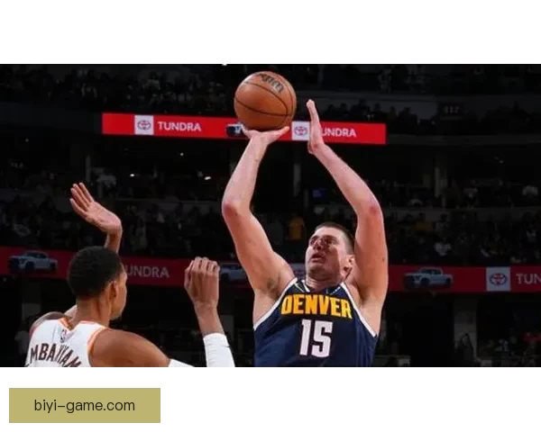 约基奇40分13助0失误加时连打文班亚马遭犯规仍率队取八连胜